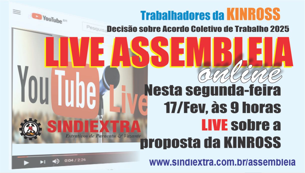 SINDICATO FAZ ASSEMBLEIA E VOTAÇÃO ONLINE PARA CATEGORIA DECIDIR SOBRE PROPOSTA DA KINROSS
